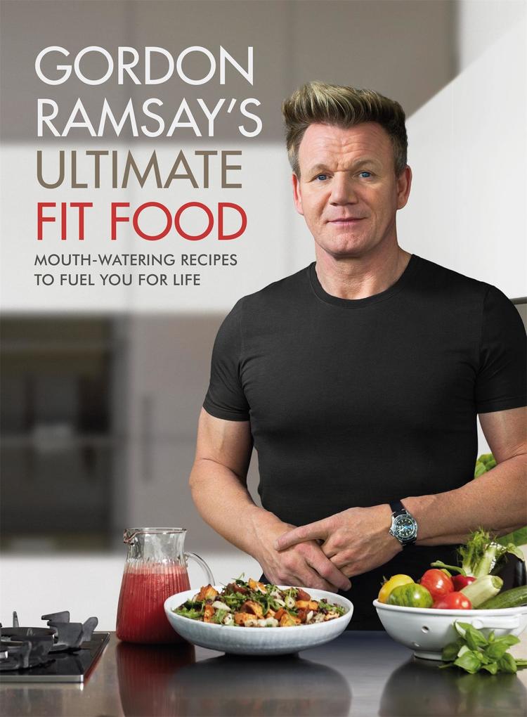 Gordon Ramsay Ultimate Fit Food Buch Gebunden Gordon Ramsay