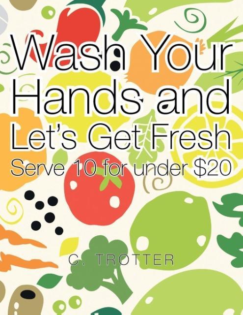 Wash Your Hands and Let‘s Get Fresh