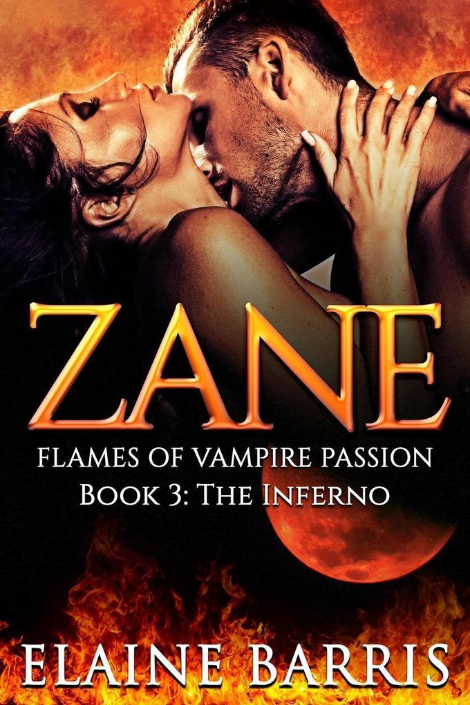 Zane The Inferno (The Flames of Vampire Passion #3)