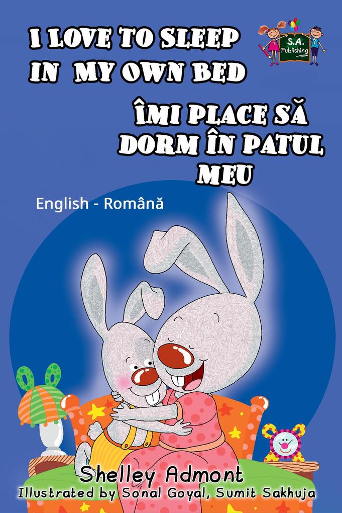  to Sleep in My Own Bed: English Romanian Bilingual Edition (English Romanian Bilingual Collection)