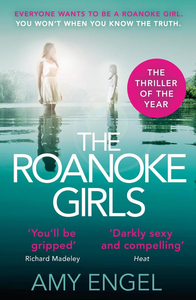 The Roanoke Girls: the addictive Richard & Judy thriller and the #1 ebook bestseller