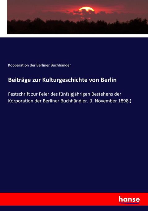 Beiträge zur Kulturgeschichte von Berlin