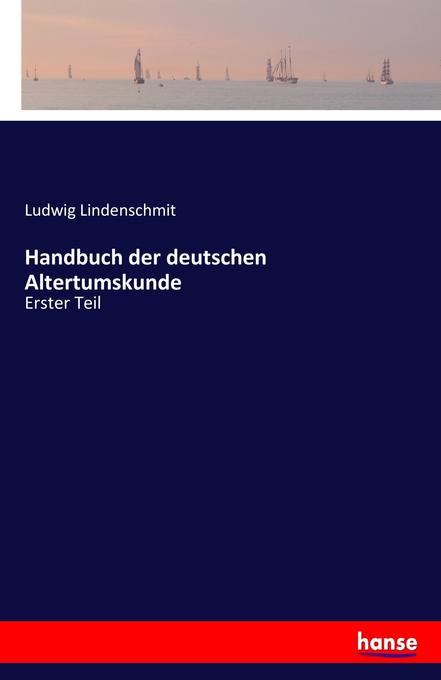 Image of Handbuch der deutschen Altertumskunde