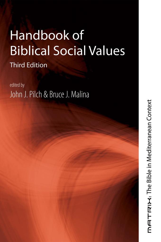 Handbook of Biblical Social Values Third Edition