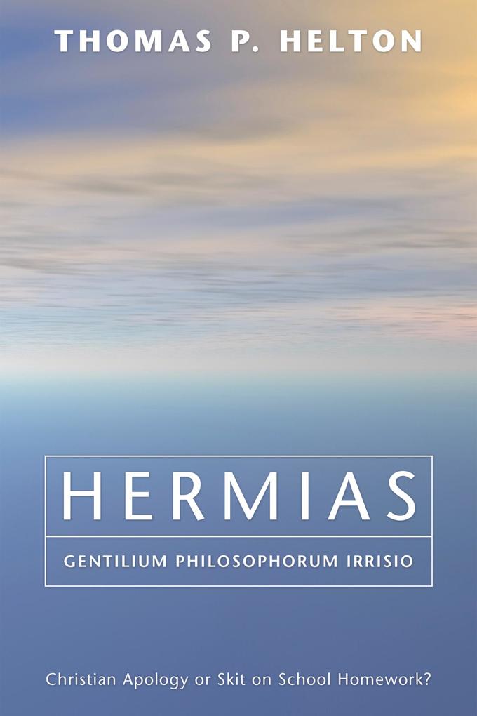 Hermias Gentilium Philosophorum Irrisio