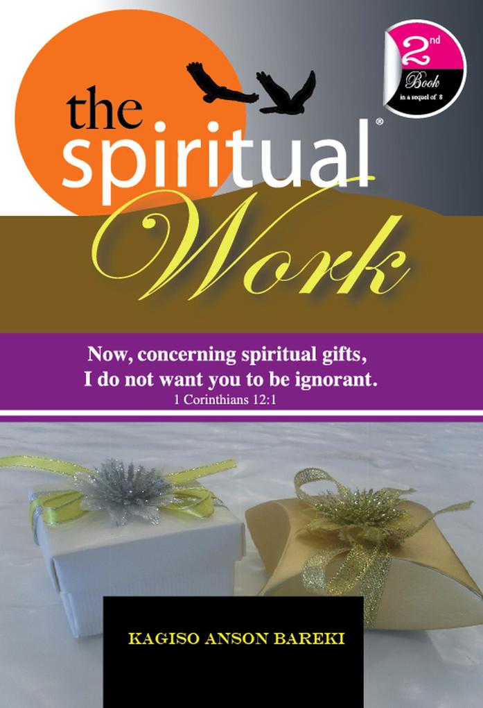 THE SPIRITUAL WORK (spiritual series #2)