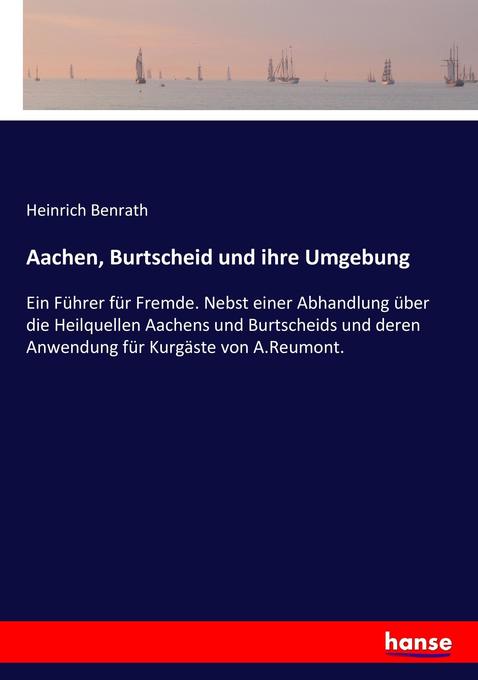 Aachen Burtscheid und ihre Umgebung