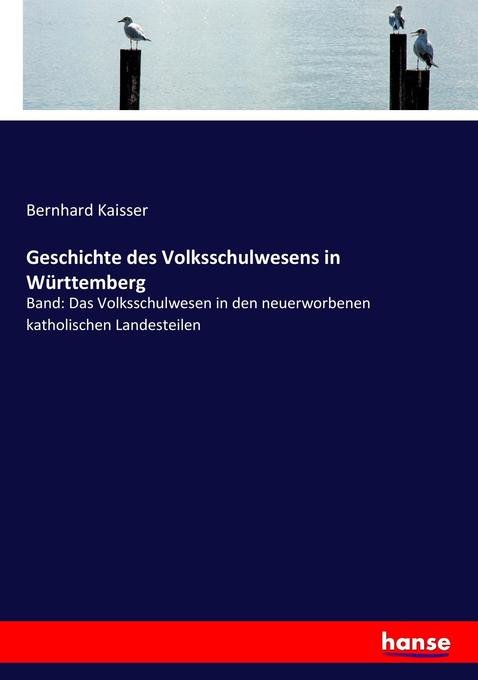 Geschichte des Volksschulwesens in Württemberg