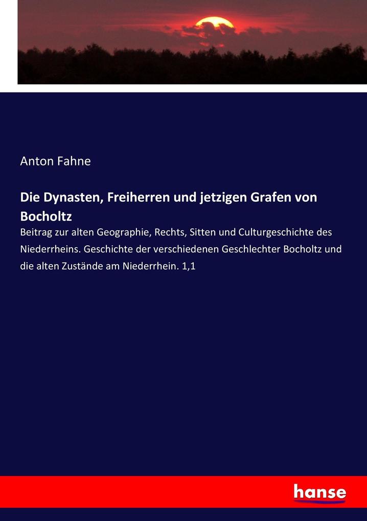 Die Dynasten Freiherren und jetzigen Grafen von Bocholtz