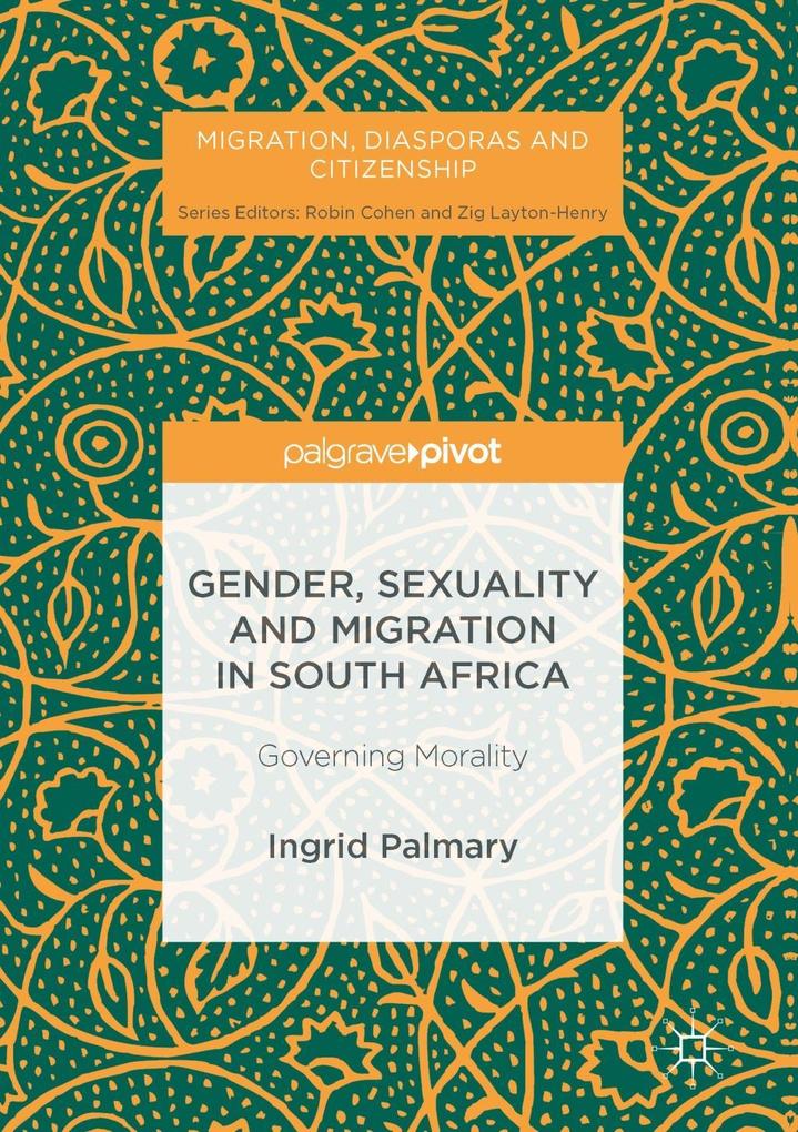 Gender Sexuality and Migration in South Africa
