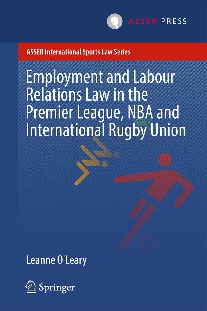 Employment and Labour Relations Law in the Premier League NBA and International Rugby Union