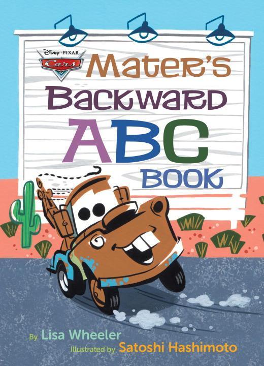 Mater‘s Backward ABC Book (Disney/Pixar Cars 3)