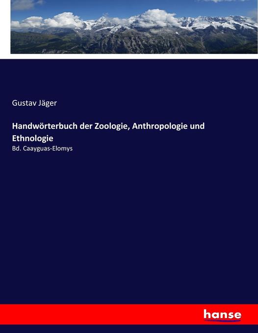Handwörterbuch der Zoologie Anthropologie und Ethnologie