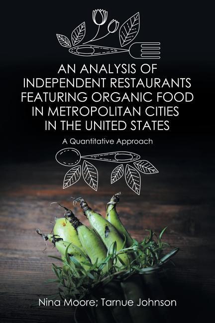 An Analysis of Independent Restaurants Featuring Organic Food in Metropolitan Cities in the United States