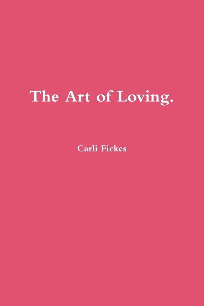 The Art of Loving.