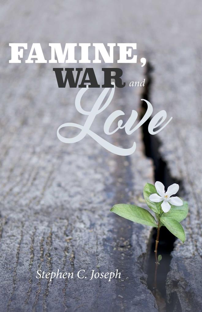 Famine War And Love