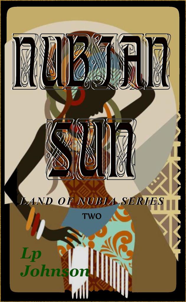 Nubian Sun (In The Land Of Nubia #2)