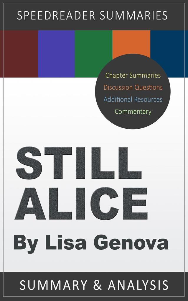 A SpeedReader Summary and Analysis of Lisa Genova‘s Still Alice