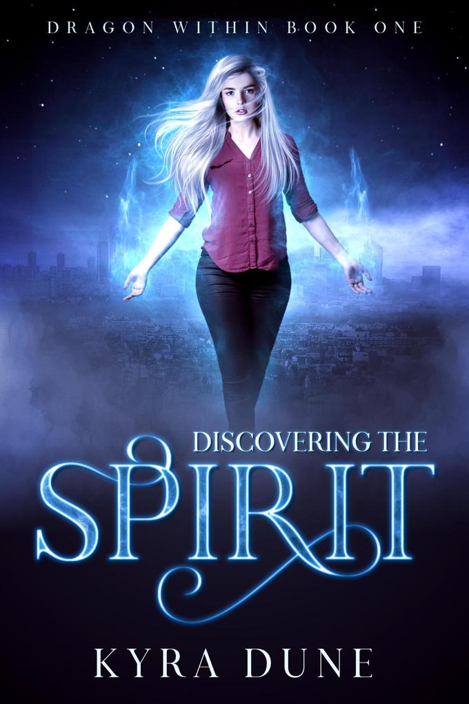 Discovering The Spirit (Dragon Within #1)