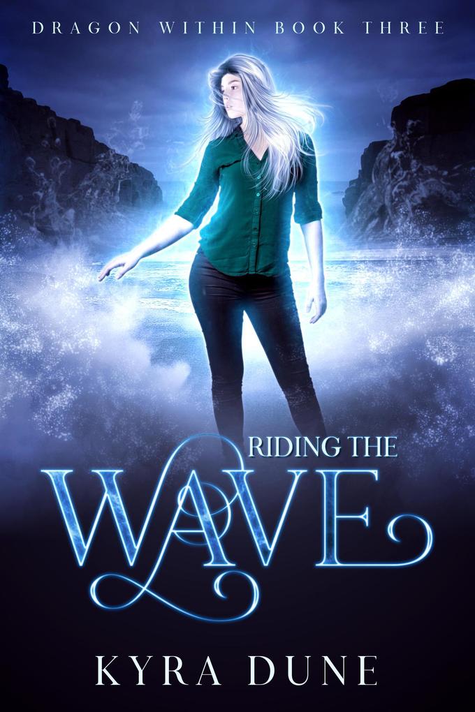 Riding The Wave (Dragon Within #3)