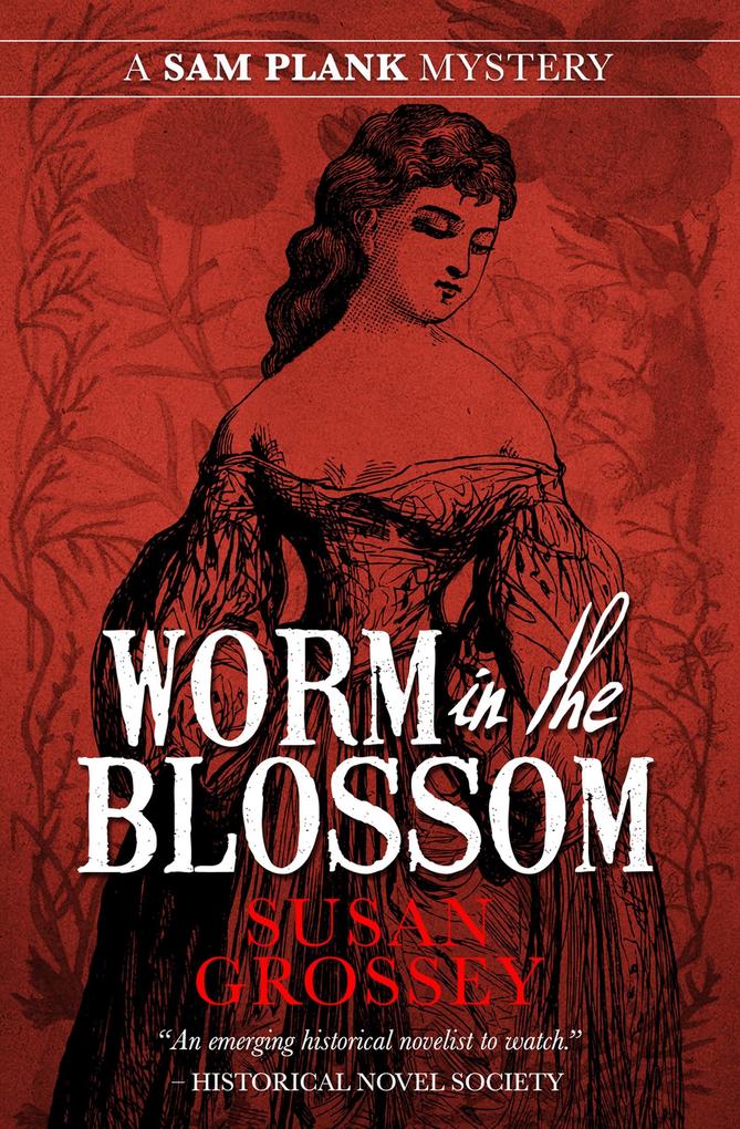 Worm in the Blossom (The Plank Mysteries #3)