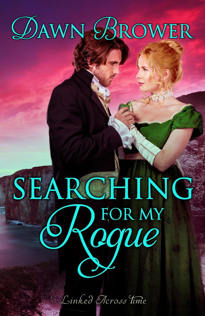 Searching for My Rogue (Linked Across Time #2)