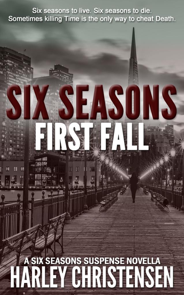 First Fall (Six Seasons Suspense Series #1)
