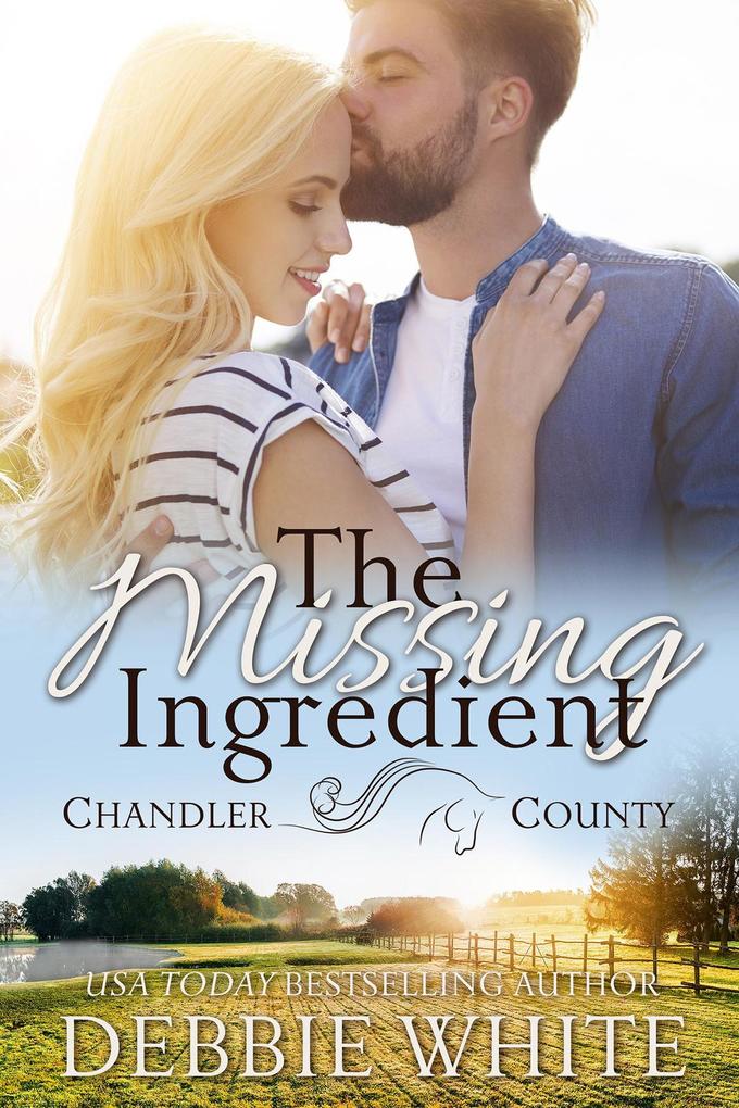 The Missing Ingredient (A Chandler County Novel)