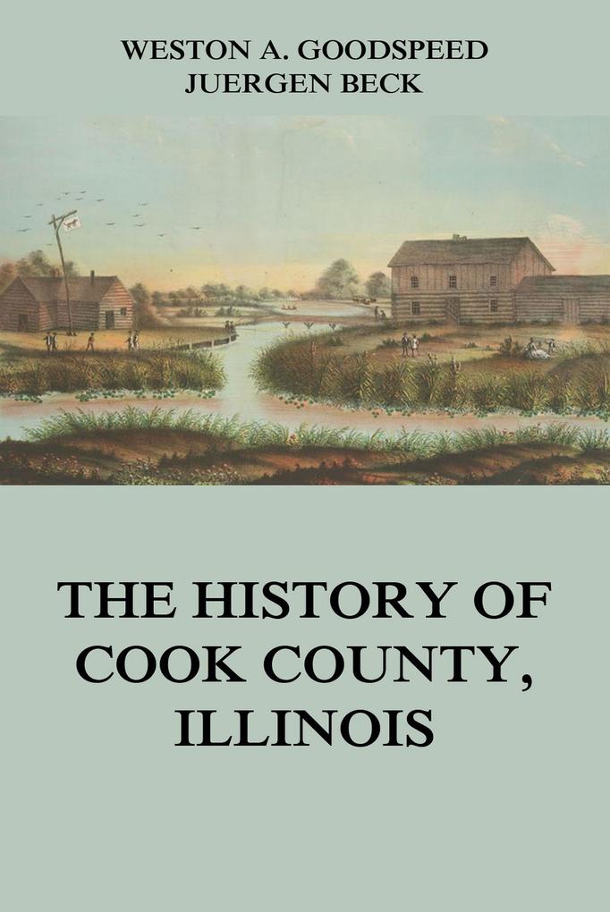 The History of Cook County Illinois