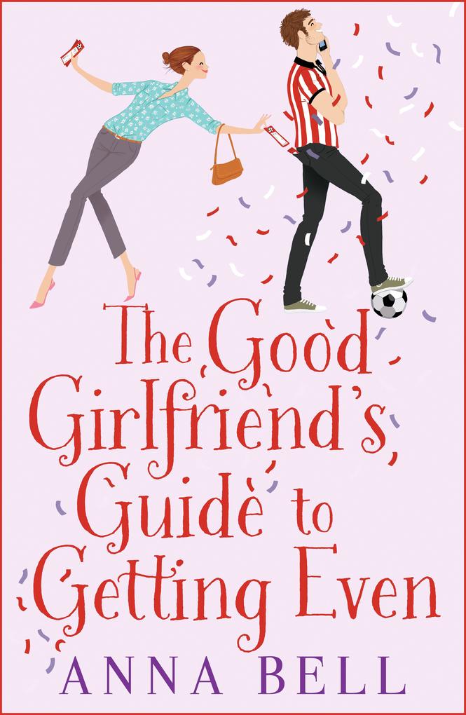 The Good Girlfriend‘s Guide to Getting Even