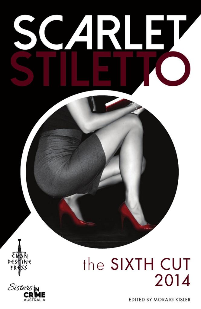 Scarlet Stiletto: The Sixth Cut - 2014