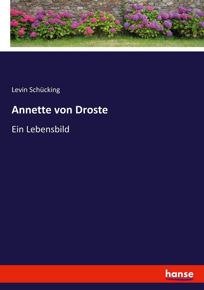 Annette von Droste - Levin Schücking
