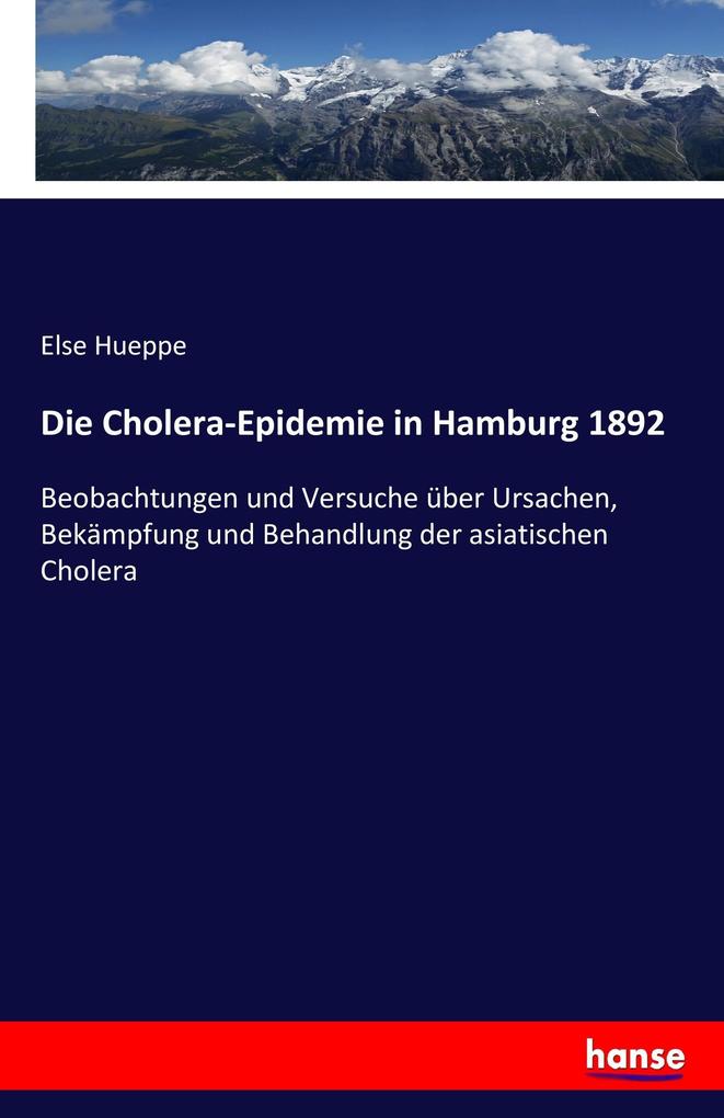 Die Cholera-Epidemie in Hamburg 1892