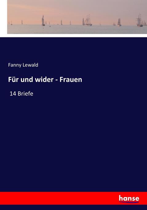 Für und wider - Frauen - Fanny Lewald