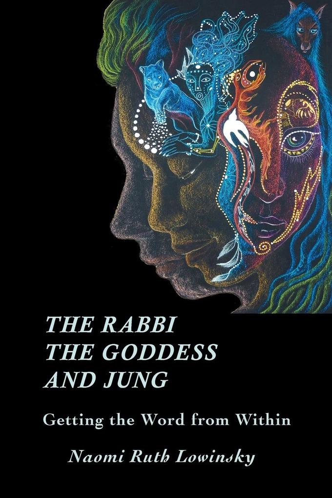 The Rabbi The Goddess and Jung