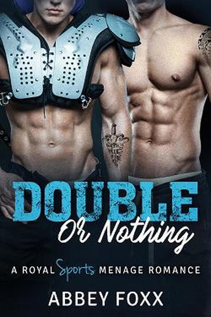 Double or Nothing: A Royal Sports Menage Romance