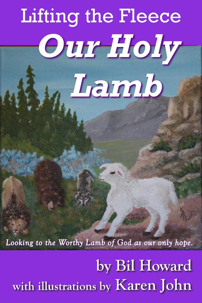 Our Holy Lamb (Lifting the Fleece #1)