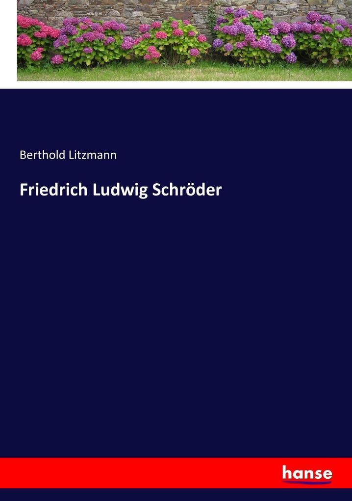 Friedrich Ludwig Schröder
