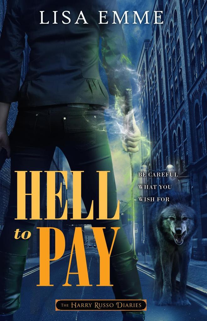 Hell to Pay (The Harry Russo Diaries #4)