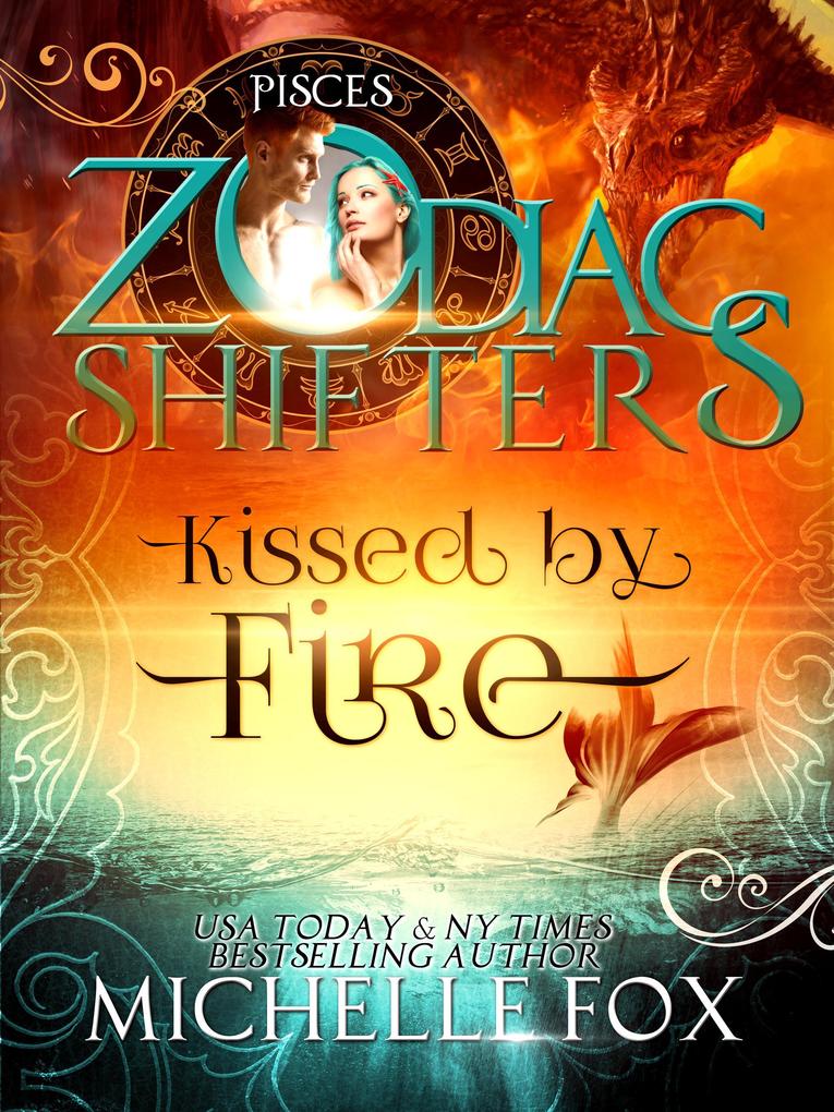 Kissed by Fire: Zodiac Shifters (Maidens)