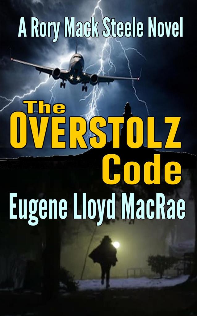 The Overstolz Code (A Rory Mack Steele Novel #12)
