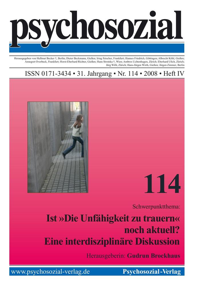 psychosozial 114: Ist 'Die Unfähigkeit zu trauern' noch aktuell? Eine interdisziplinäre Diskussion