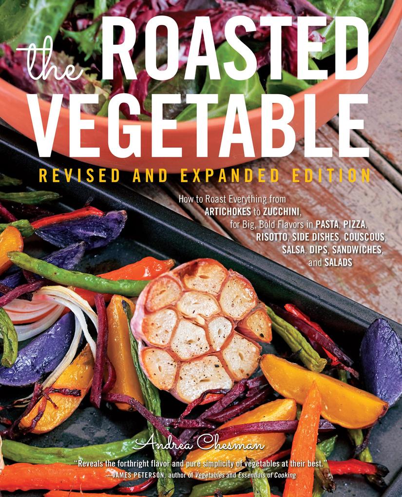 The Roasted Vegetable Revised Edition