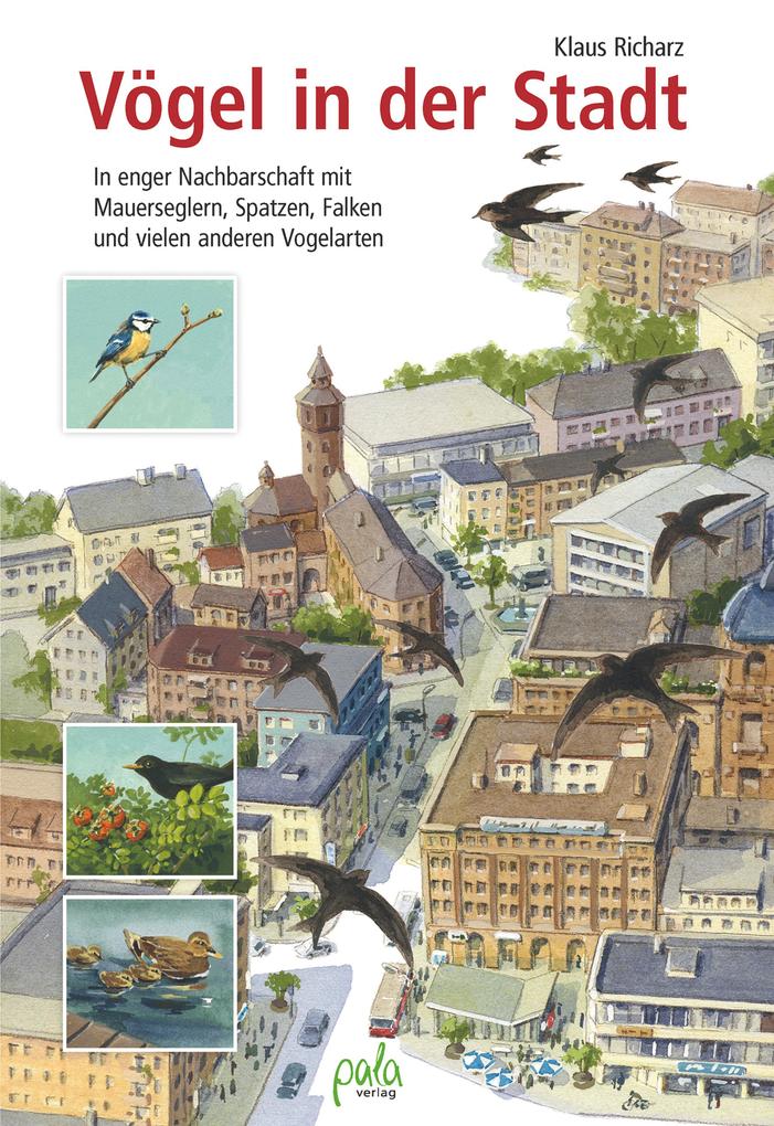 Vögel in der Stadt - Klaus Richarz/ Dr. Klaus Richarz