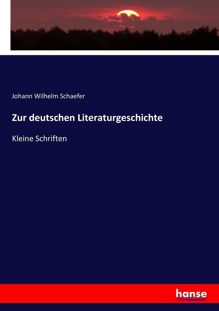 Zur deutschen Literaturgeschichte