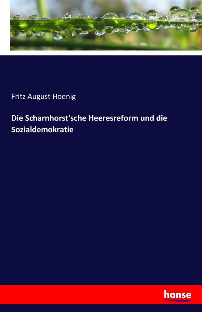 Die Scharnhorst‘sche Heeresreform und die Sozialdemokratie