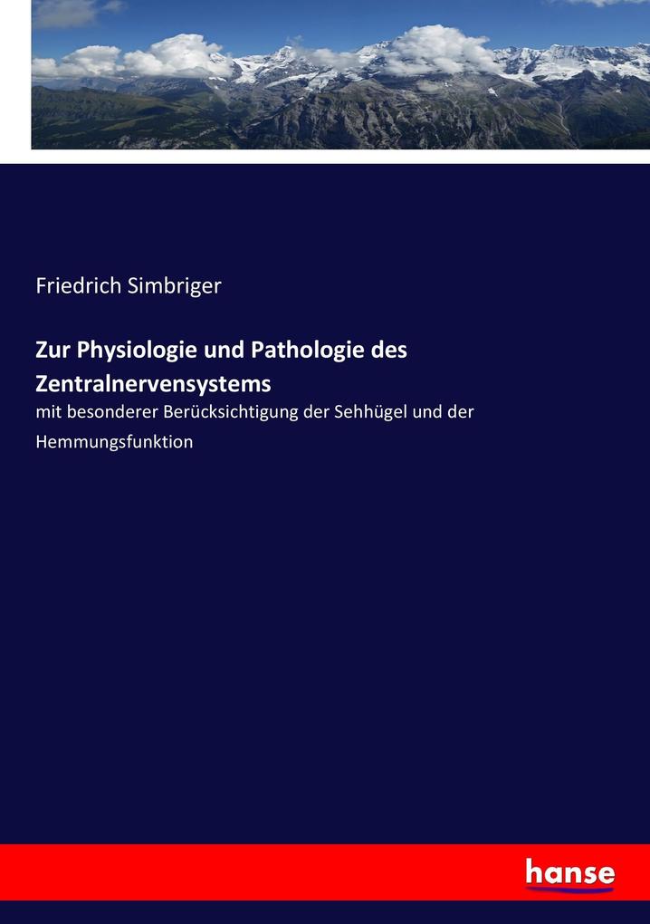 Image of Zur Physiologie und Pathologie des Zentralnervensystems