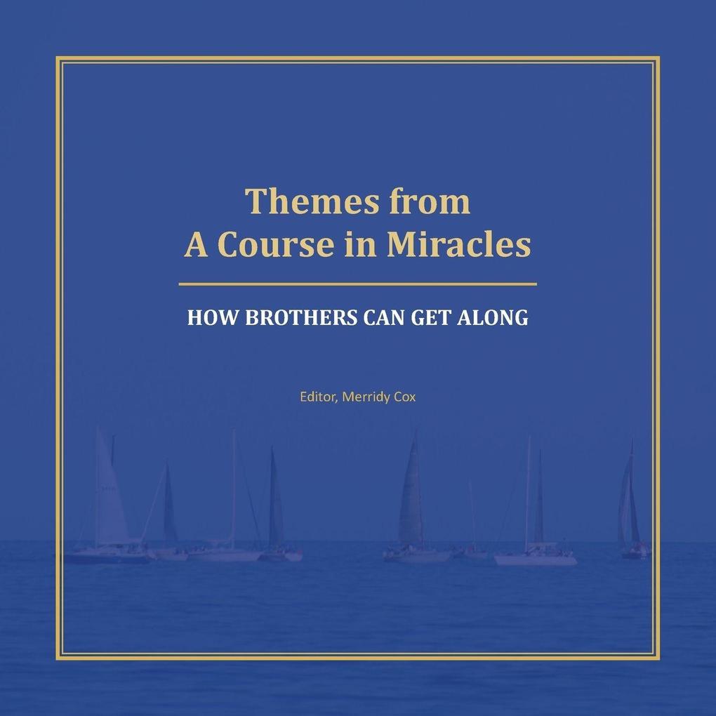 Themes from A Course in Miracles