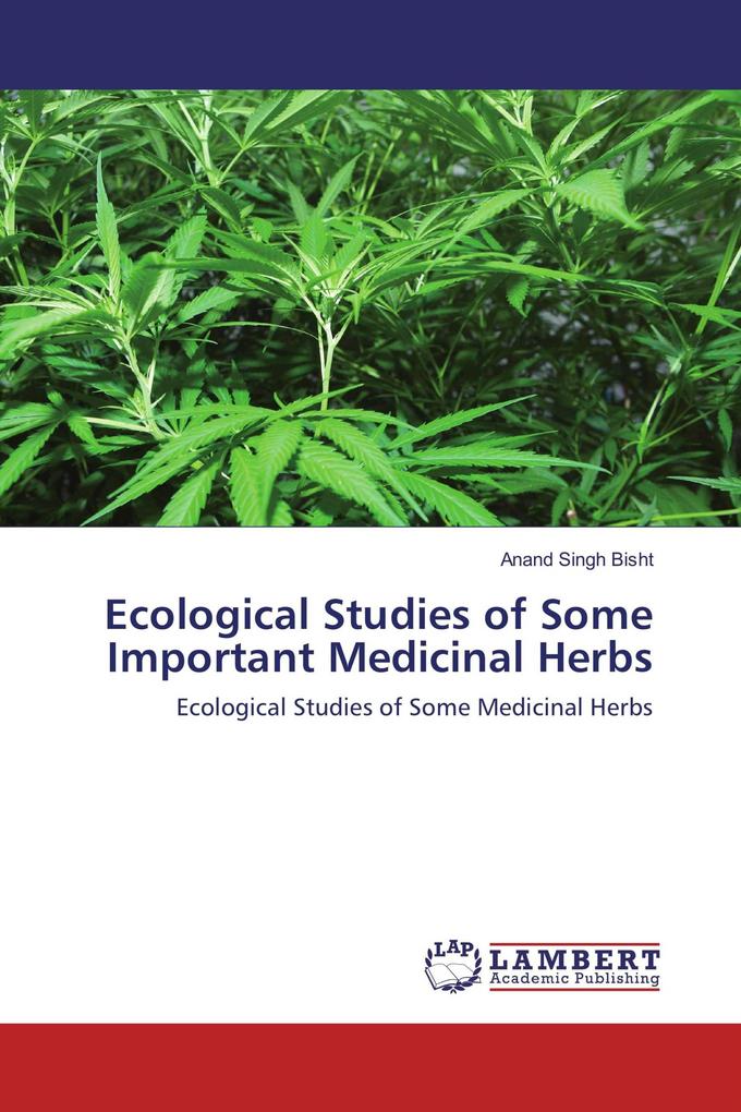 Ecological Studies of Some Important Medicinal Herbs