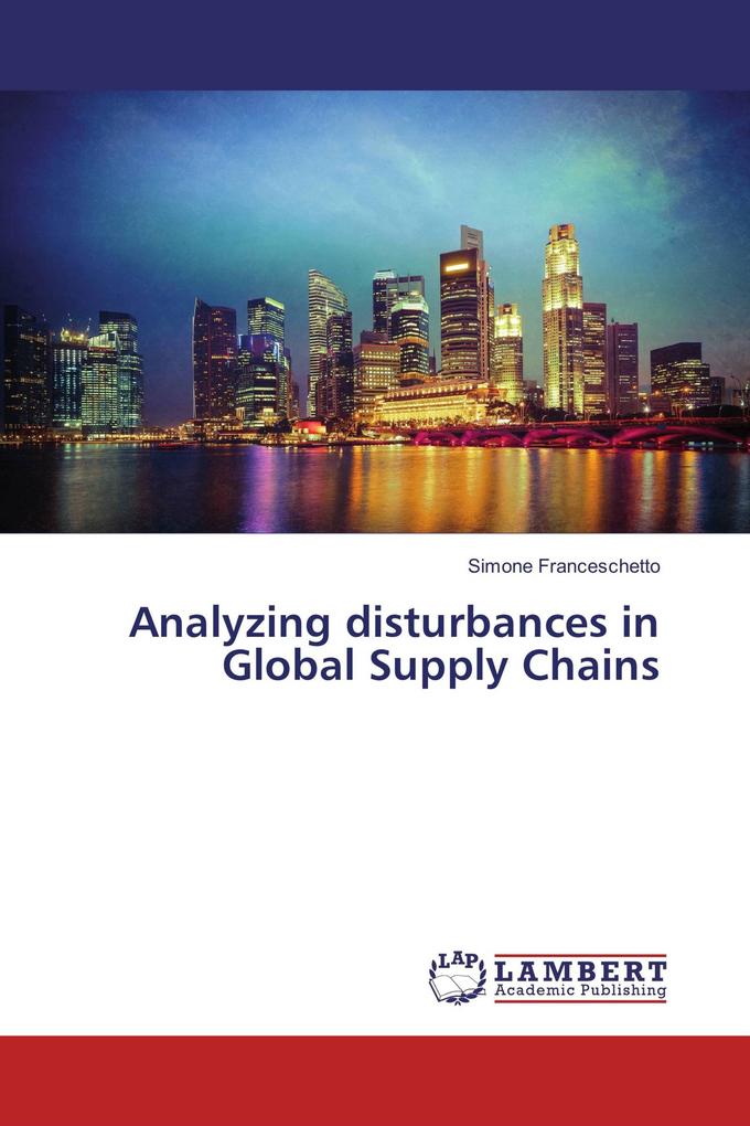 Analyzing disturbances in Global Supply Chains